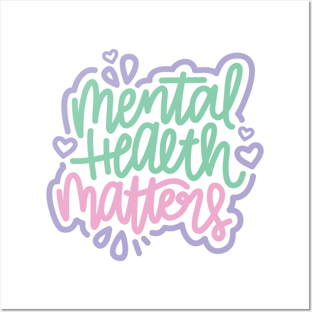 Mental Health Matters - Mint / Pink / Purple Wall Art by hoddynoddy